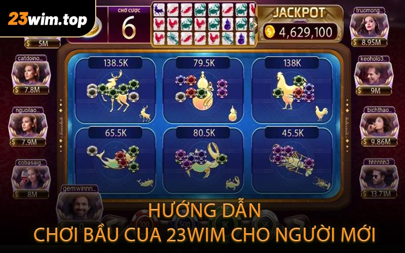 Hướng dẫn chơi bầu cua 23WIM cho người mới